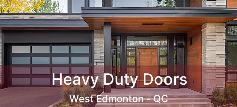  Heavy Duty Doors West Edmonton - QC