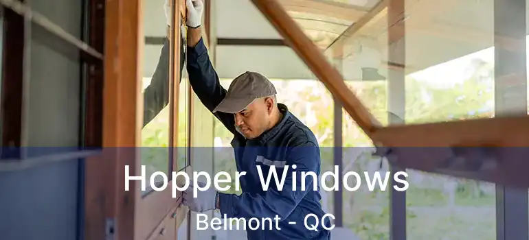  Hopper Windows Belmont - QC