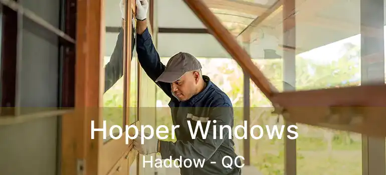  Hopper Windows Haddow - QC