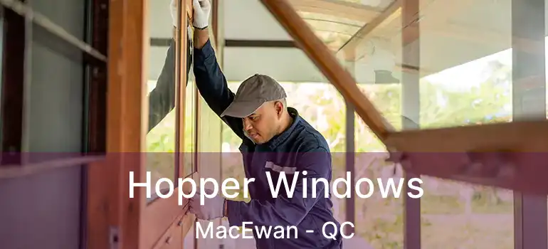  Hopper Windows MacEwan - QC