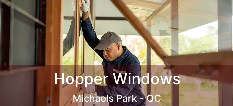  Hopper Windows Michaels Park - QC