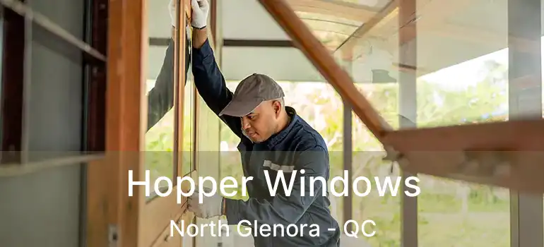  Hopper Windows North Glenora - QC