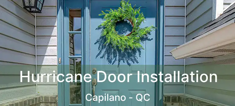  Hurricane Door Installation Capilano - QC
