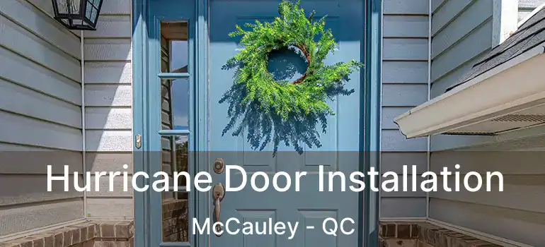  Hurricane Door Installation McCauley - QC