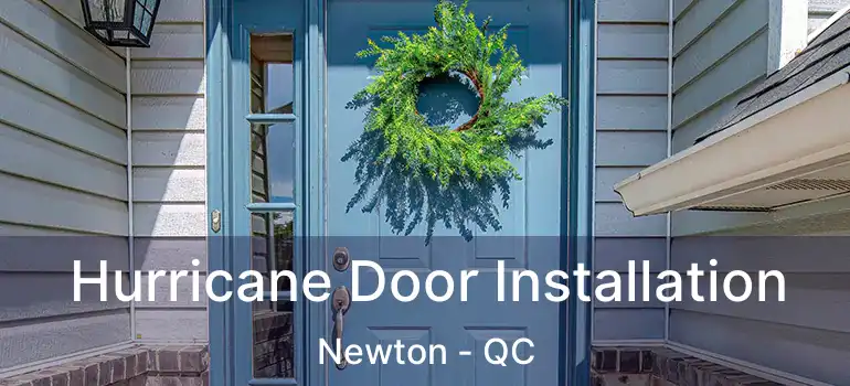  Hurricane Door Installation Newton - QC