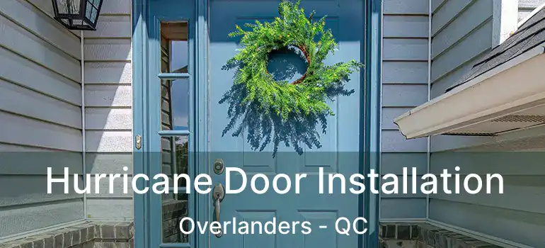  Hurricane Door Installation Overlanders - QC
