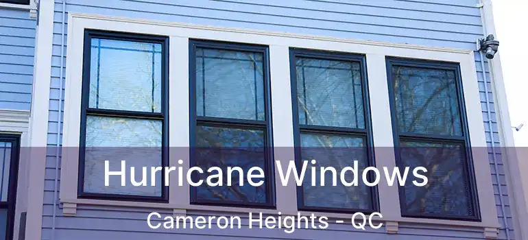  Hurricane Windows Cameron Heights - QC