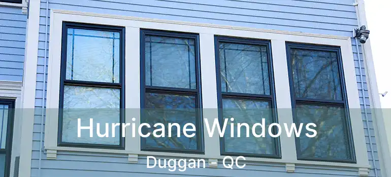  Hurricane Windows Duggan - QC
