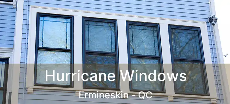  Hurricane Windows Ermineskin - QC