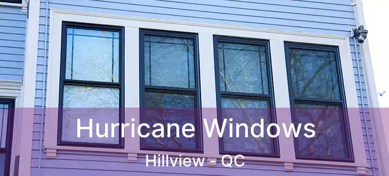  Hurricane Windows Hillview - QC