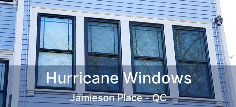 Hurricane Windows Jamieson Place - QC