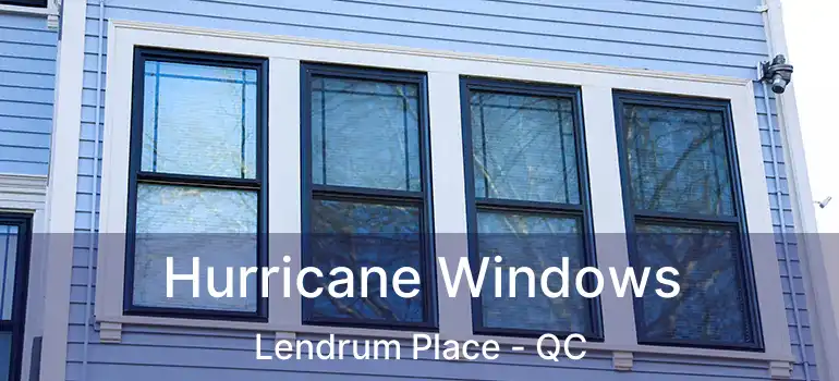  Hurricane Windows Lendrum Place - QC