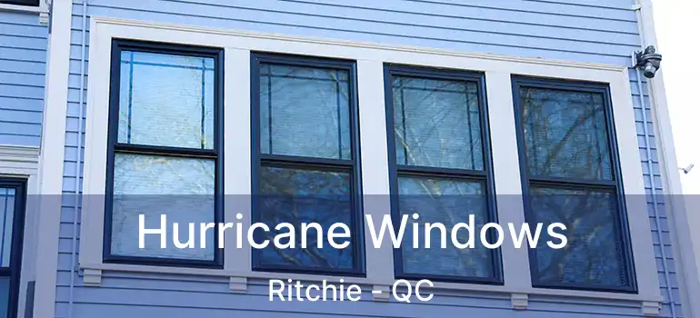  Hurricane Windows Ritchie - QC