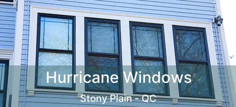  Hurricane Windows Stony Plain - QC