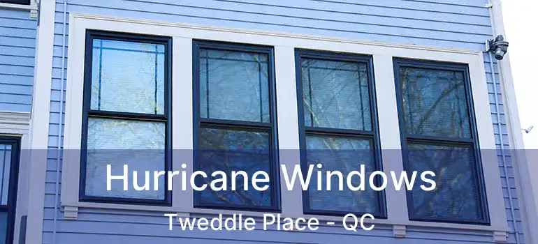  Hurricane Windows Tweddle Place - QC