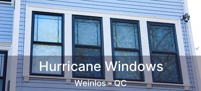  Hurricane Windows Weinlos - QC