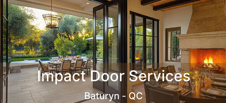  Impact Door Services Baturyn - QC