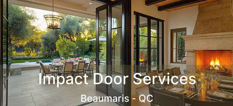  Impact Door Services Beaumaris - QC