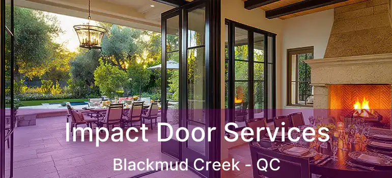  Impact Door Services Blackmud Creek - QC