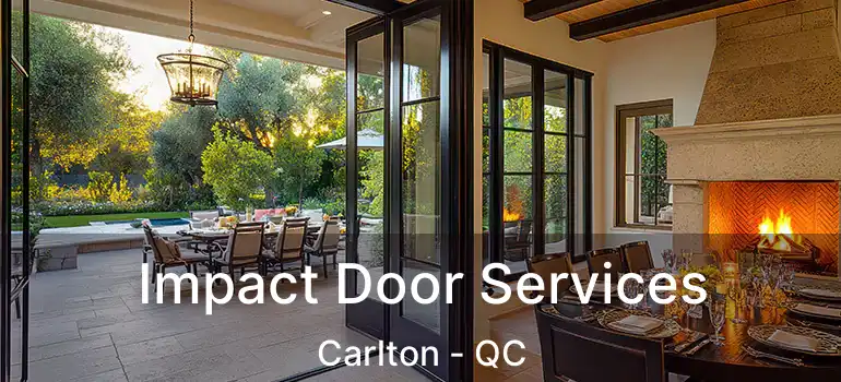  Impact Door Services Carlton - QC