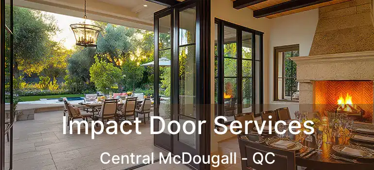  Impact Door Services Central McDougall - QC