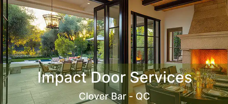 Impact Door Services Clover Bar - QC