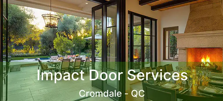  Impact Door Services Cromdale - QC