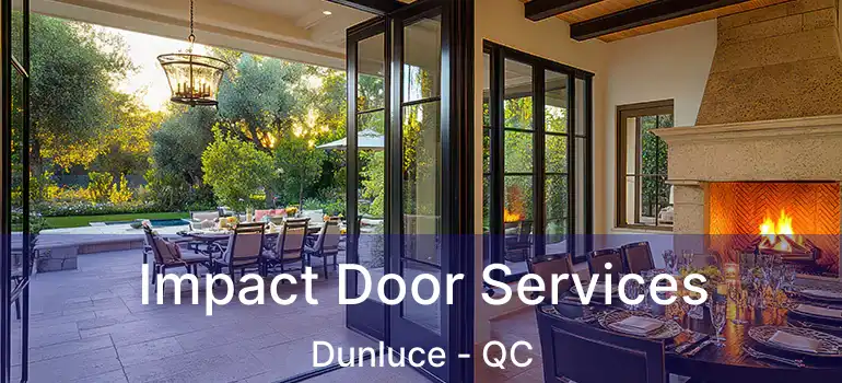  Impact Door Services Dunluce - QC