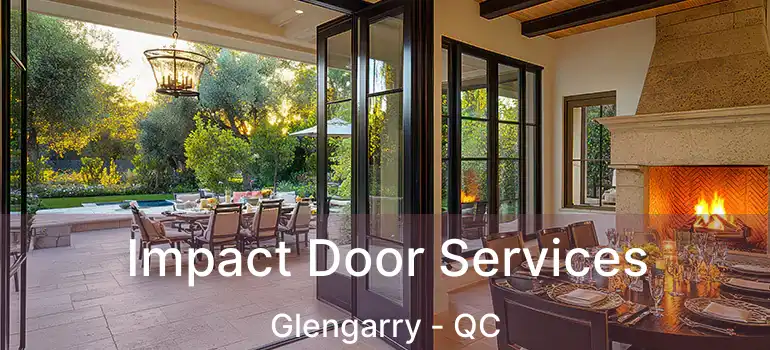  Impact Door Services Glengarry - QC