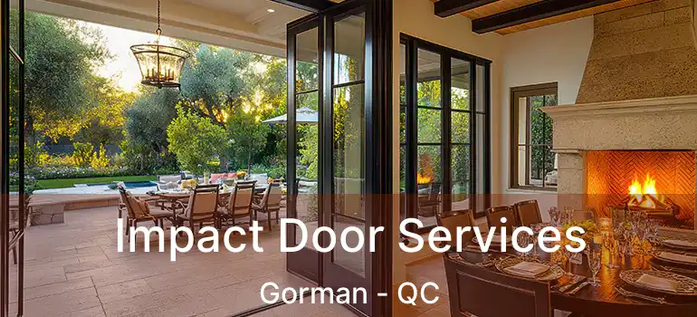  Impact Door Services Gorman - QC