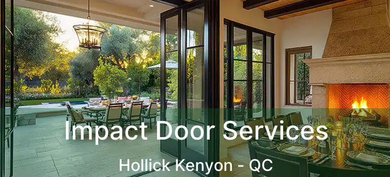  Impact Door Services Hollick Kenyon - QC