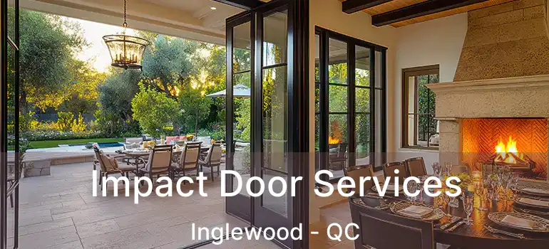  Impact Door Services Inglewood - QC