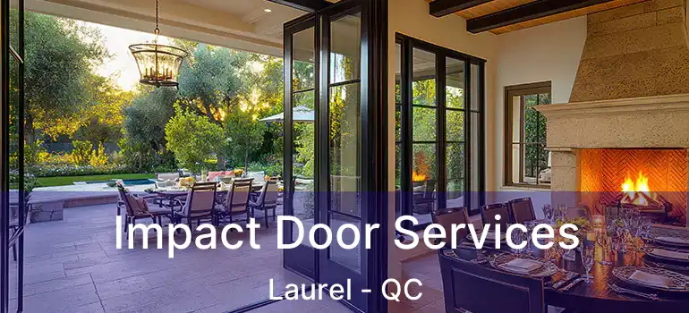  Impact Door Services Laurel - QC