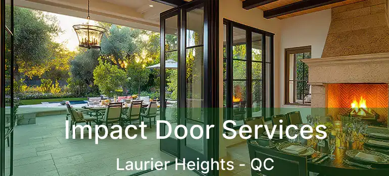  Impact Door Services Laurier Heights - QC
