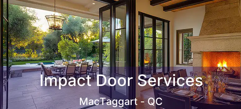  Impact Door Services MacTaggart - QC