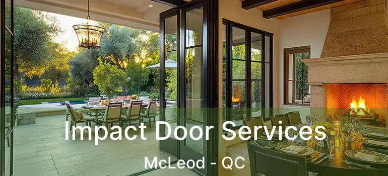  Impact Door Services McLeod - QC