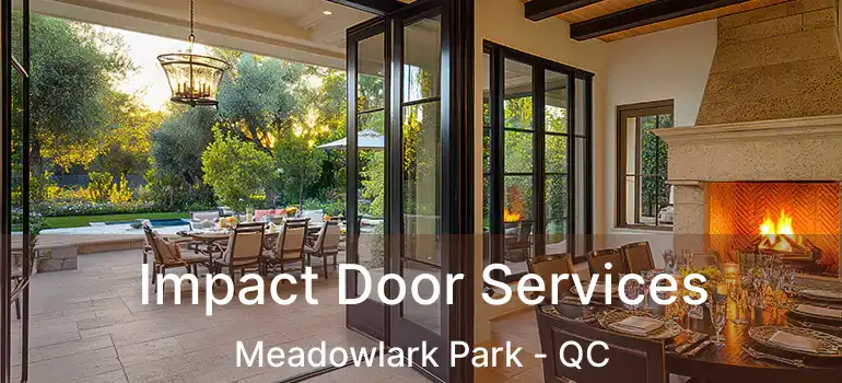  Impact Door Services Meadowlark Park - QC
