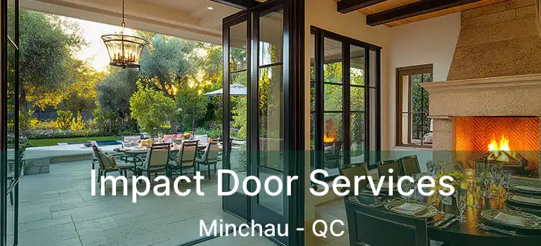  Impact Door Services Minchau - QC