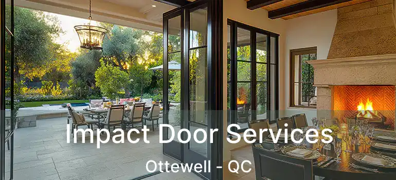  Impact Door Services Ottewell - QC