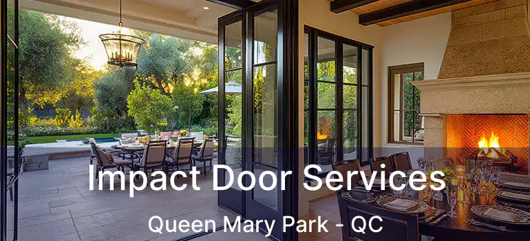  Impact Door Services Queen Mary Park - QC