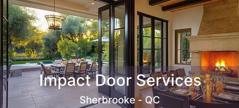  Impact Door Services Sherbrooke - QC