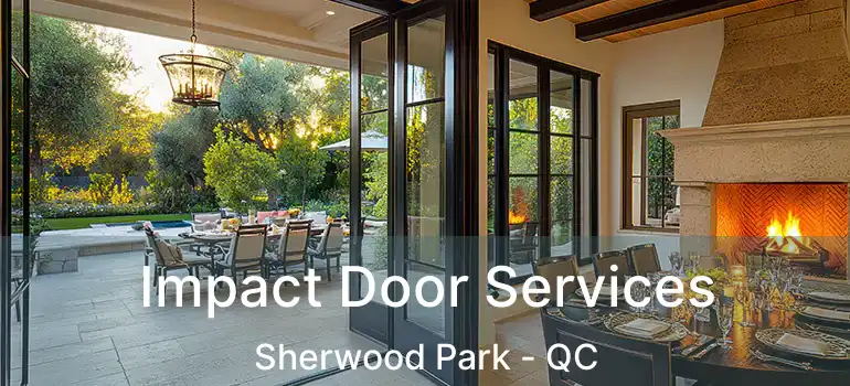  Impact Door Services Sherwood Park - QC