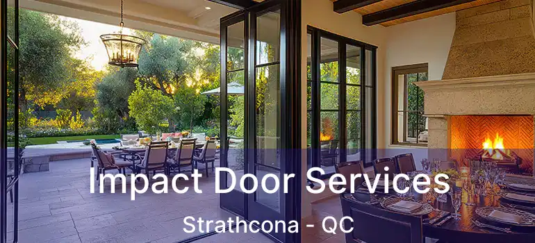  Impact Door Services Strathcona - QC