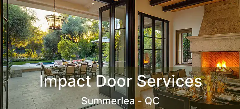  Impact Door Services Summerlea - QC