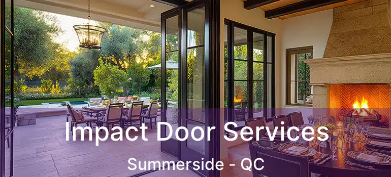  Impact Door Services Summerside - QC