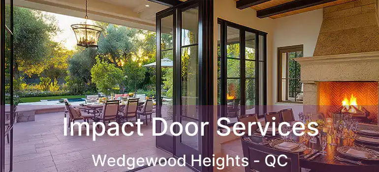  Impact Door Services Wedgewood Heights - QC