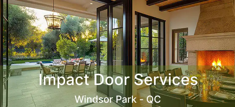  Impact Door Services Windsor Park - QC