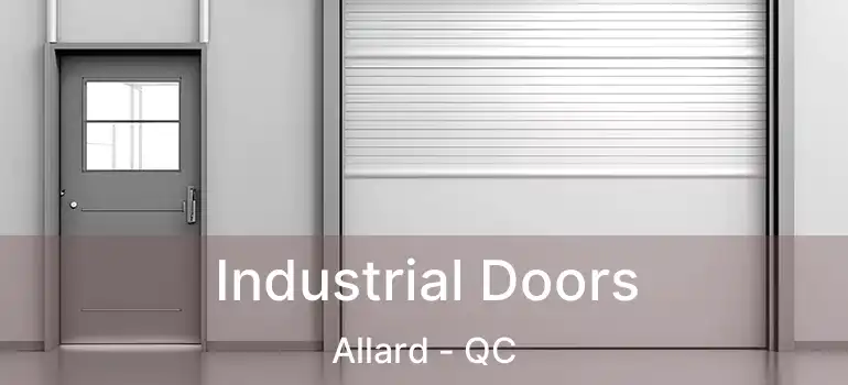  Industrial Doors Allard - QC