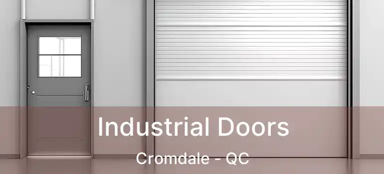  Industrial Doors Cromdale - QC