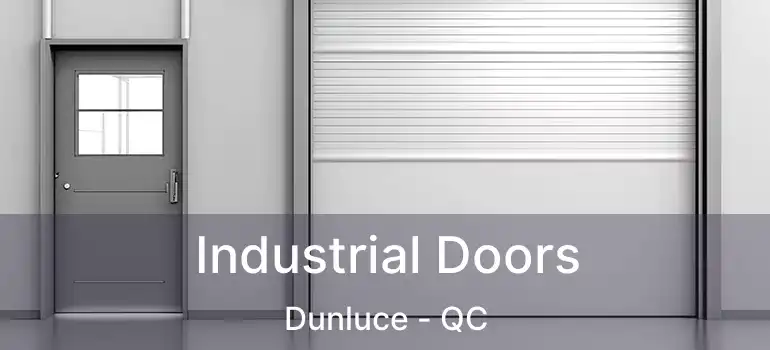  Industrial Doors Dunluce - QC